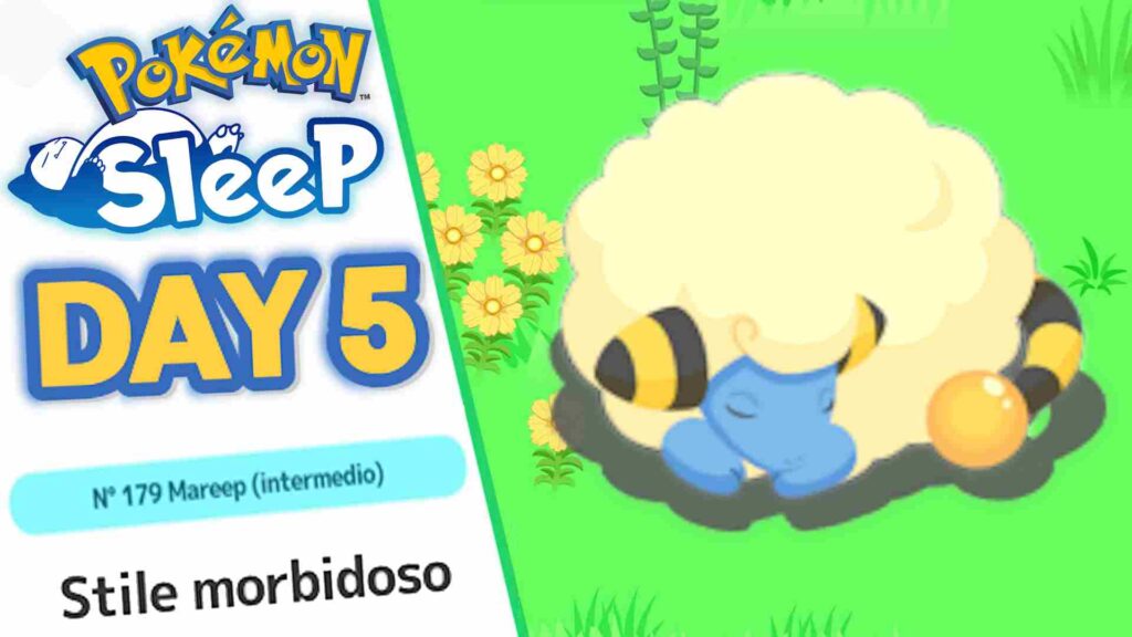 Pokémon Sleep (Day 5) Dormire in morbidezza con Mareep [Giorno 5]